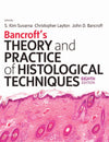 Bancrofts Theory And Practice Of Histological Techniques