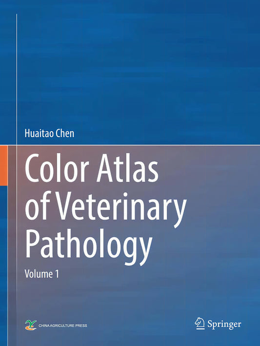 Huaitao Chen Color Atlas Of Veterinary Pathology