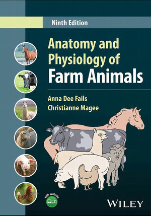 Anatomy and Physiology of Farm Animals 9TH Edition