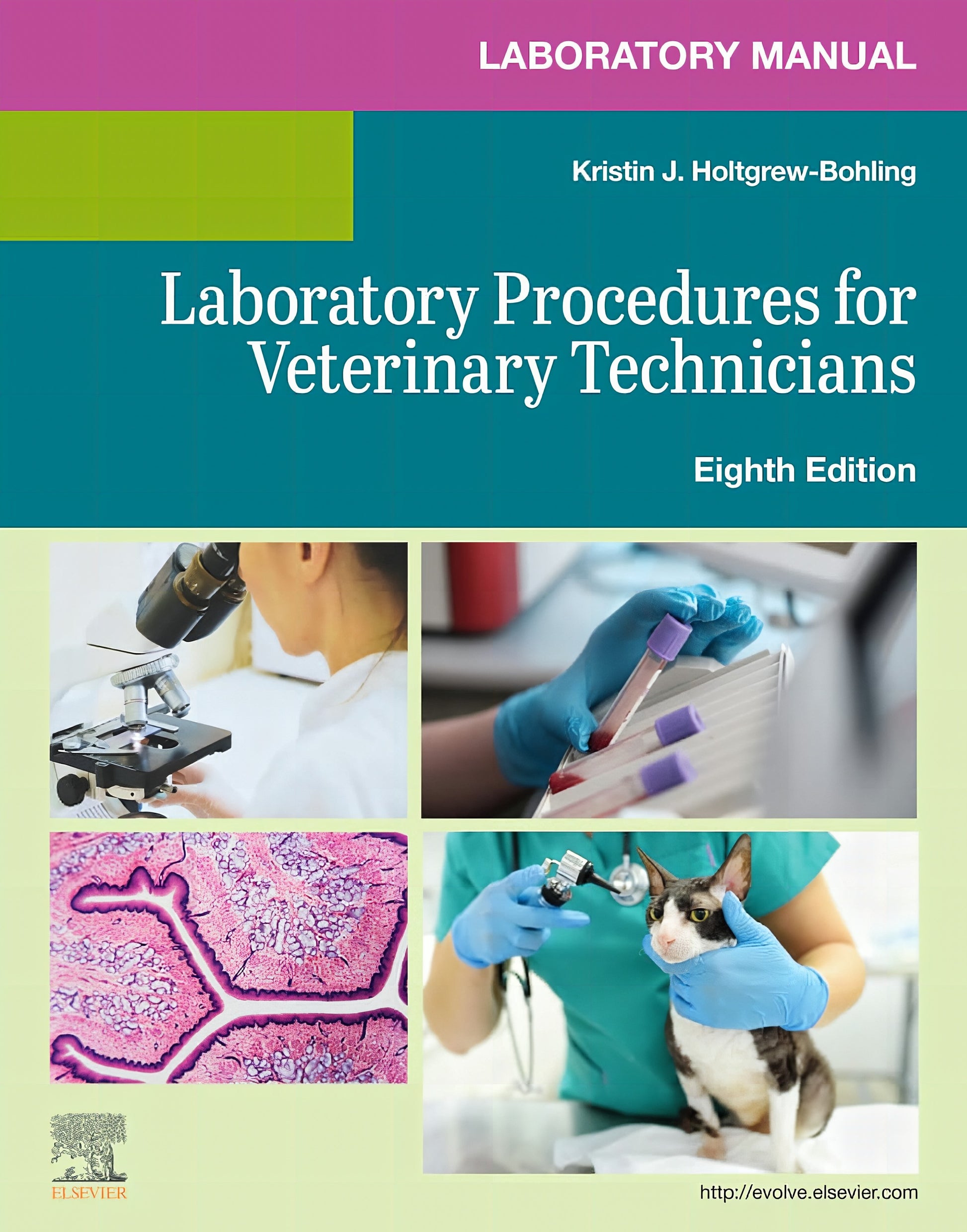 Bohling Laboratory Manual for Laboratory Procedures for Veterinary Technicians
