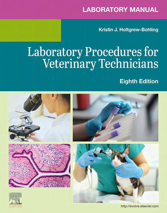 Bohling Laboratory Manual for Laboratory Procedures for Veterinary Technicians