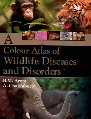 Colour Atlas of Wildlife Diseases and Disorders