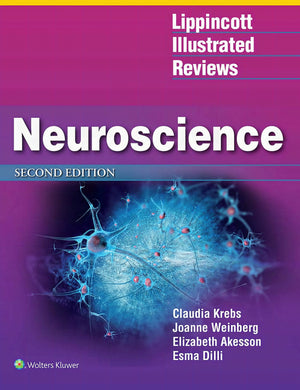 Lippincott Illustrated Reviews Neurosciences 2ND Edition