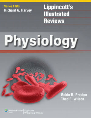 Lippincotts Illustrated Reviews Physiology