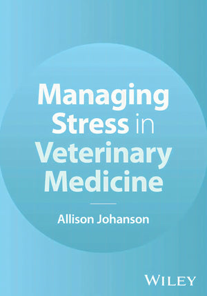 Managing Stress in Veterinary Medicine