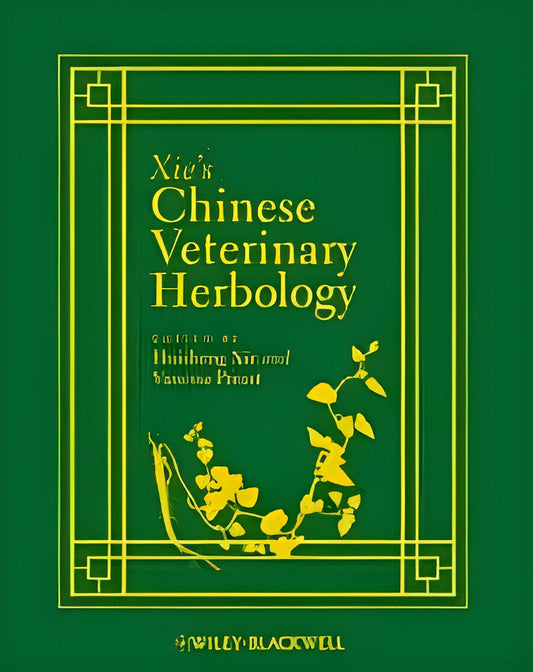 Xies Chinese Veterinary Herbology