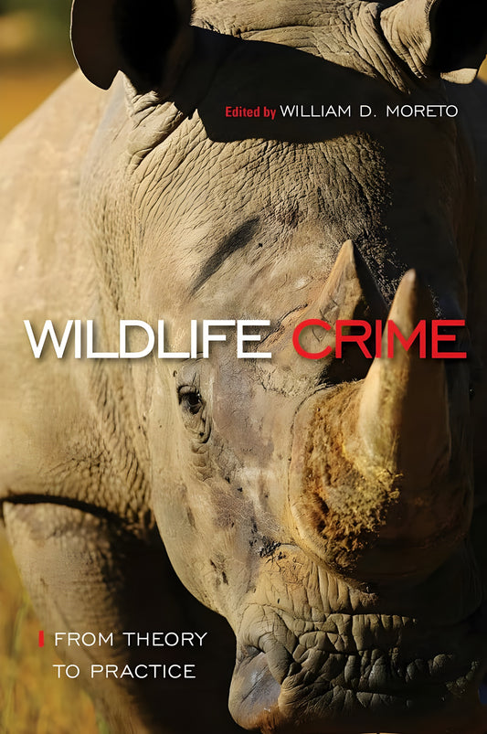 Wildlife Crime From Theory To Practice