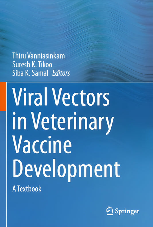 Viral Vectors In Veterinary Vaccine Development A Textbook