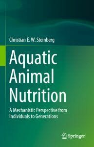 Aquatic Animal Nutrition A Mechanistic Perspective From Individuals To Generations