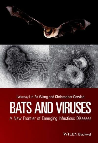 Bats And Viruses A New Frontier Of Emerging Infectious Diseases