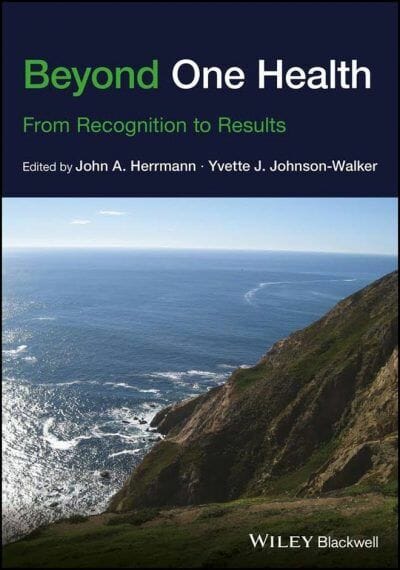 Beyond One Health From Recognition To Results
