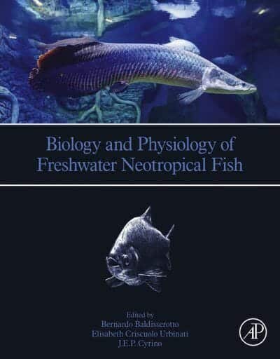 Biology And Physiology Of Freshwater Neotropical Fish
