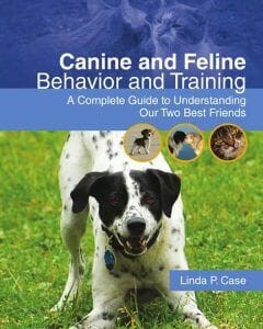 Canine And Feline Behavior And Training A Complete Guide To Understanding Our Two Best Friends