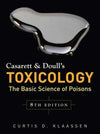 Casarett And Doulls Toxicology The Basic Science Of Poisons 8Th Edition