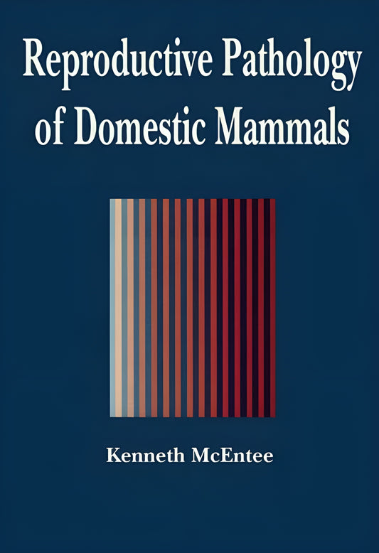 Reproductive Pathology Of Domestic Mammals
