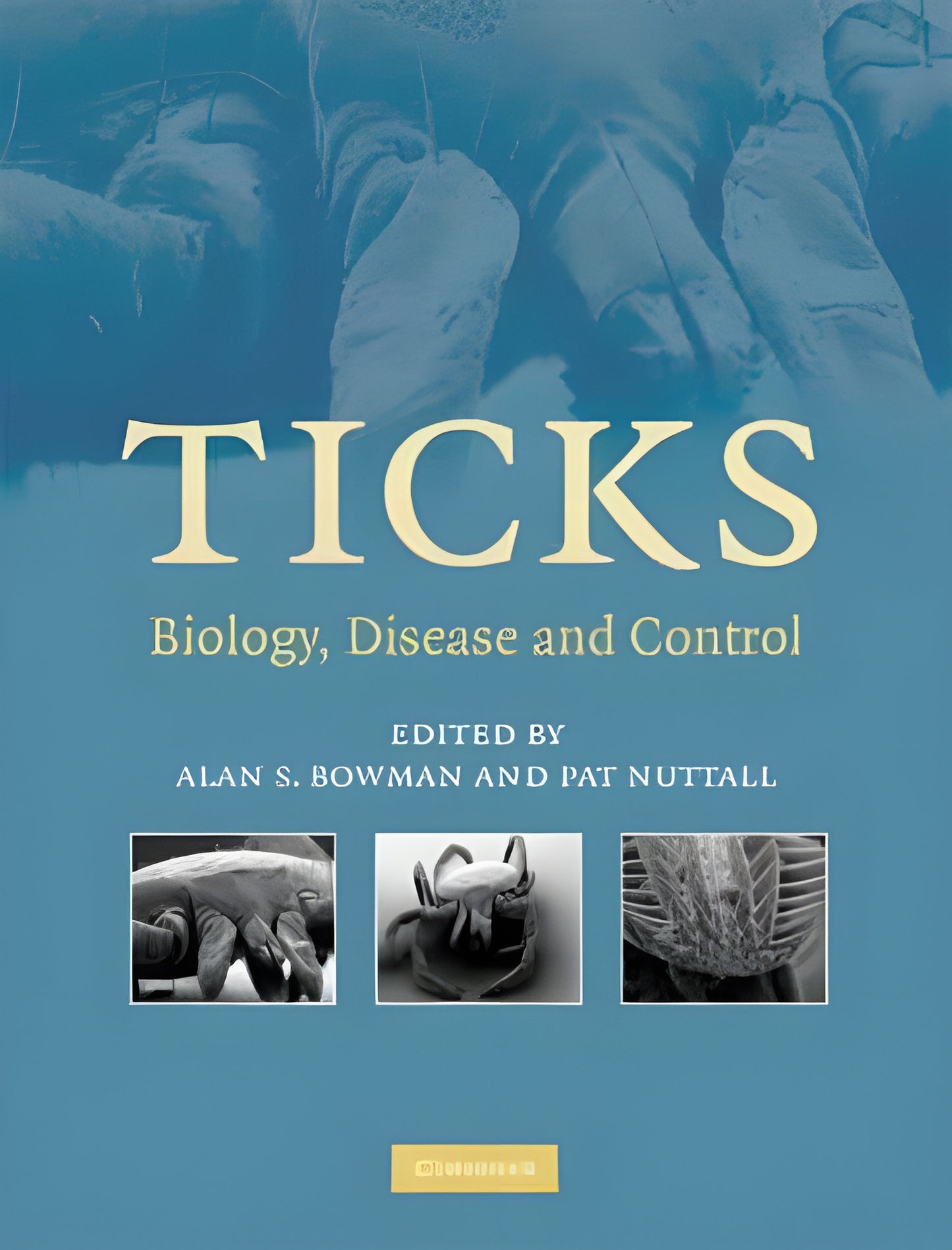 Ticks Biology Disease And Control