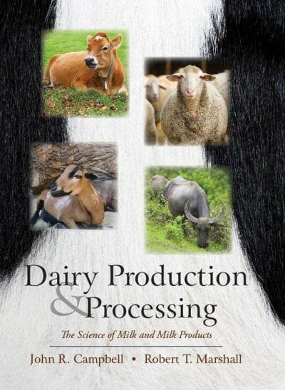 Dairy Production And Processing The Science Of Milk And Milk Products
