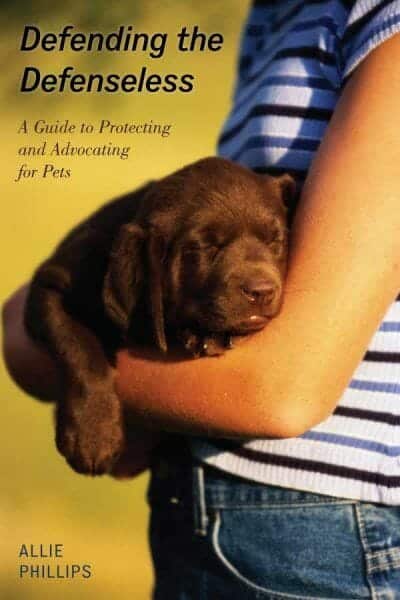 Defending The Defenseless A Guide To Protecting And Advocating For Pets