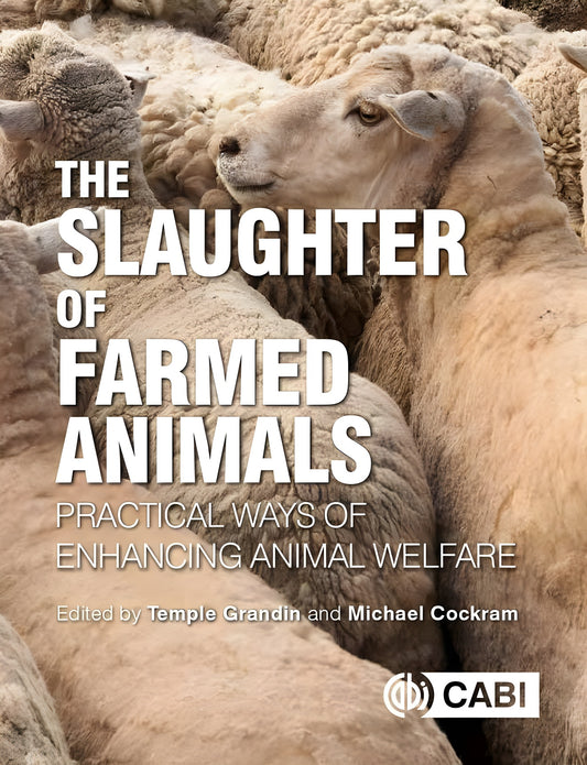 The Slaughter Of Farmed Animals Practical Ways Of Enhancing Animal Welfare