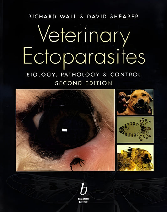 Veterinary Ectoparasites Biology Pathology And Control 2Nd Edition