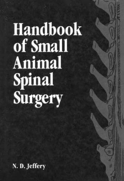 Handbook Of Small Animal Spinal Surgery