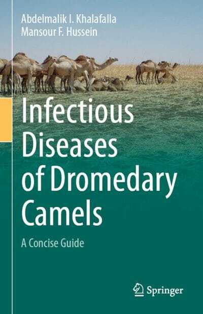 Infectious Diseases Of Dromedary Camels A Concise Guide