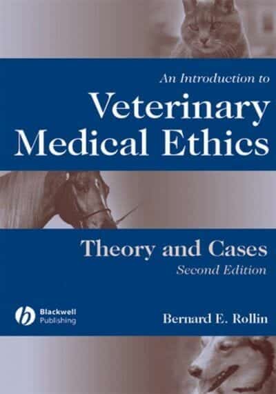Introduction To Veterinary Medical Ethics Theory And Cases 2Nd Edition