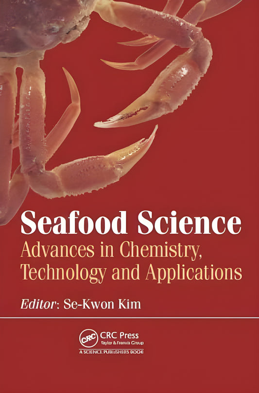 Seafood Science Advances In Chemistry Technology And Applications