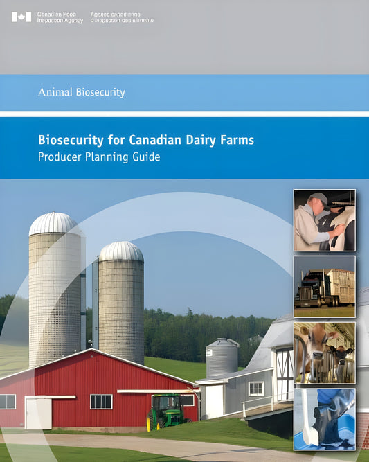 Biosecurity For Canadian Dairy Farms National Standard