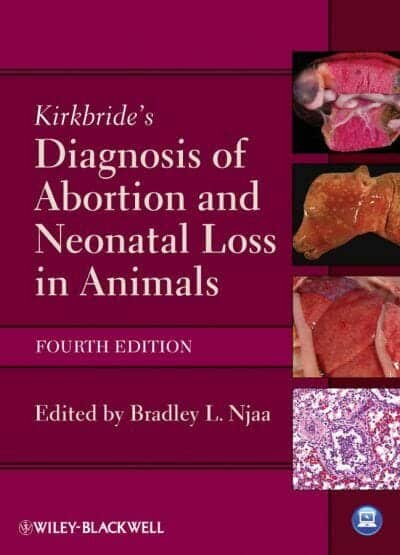 Kirkbrides Diagnosis Of Abortion And Neonatal Loss In Animals 4Th Edition