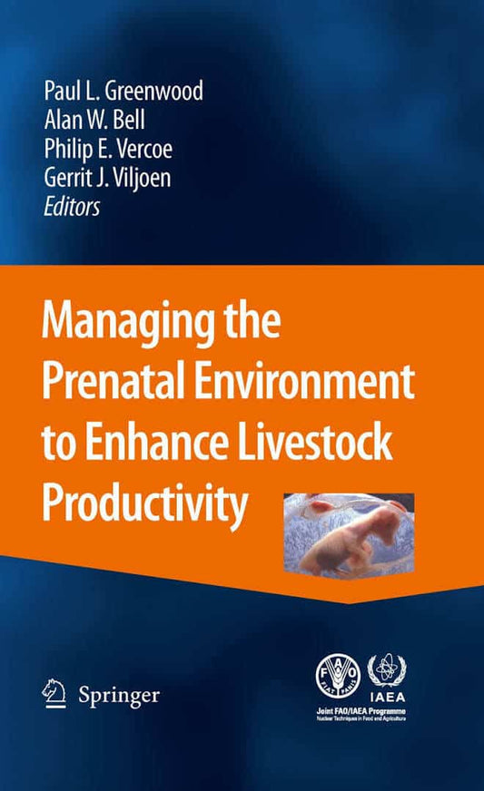 Managing The Prenatal Environment To Enhance Livestock Productivity