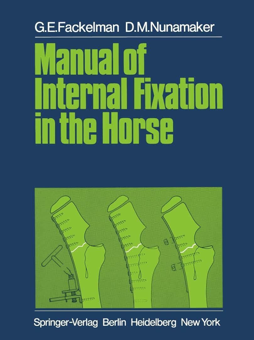 Manual Of Internal Fixation In The Horses