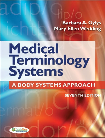 Medical Terminology Systems A Body Systems Approach 7Th Edition