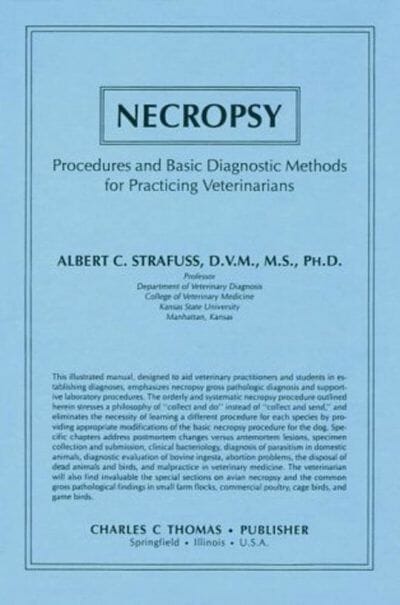 Necropsy Procedures And Basic Diagnostic Methods For Practicing Veterinarians