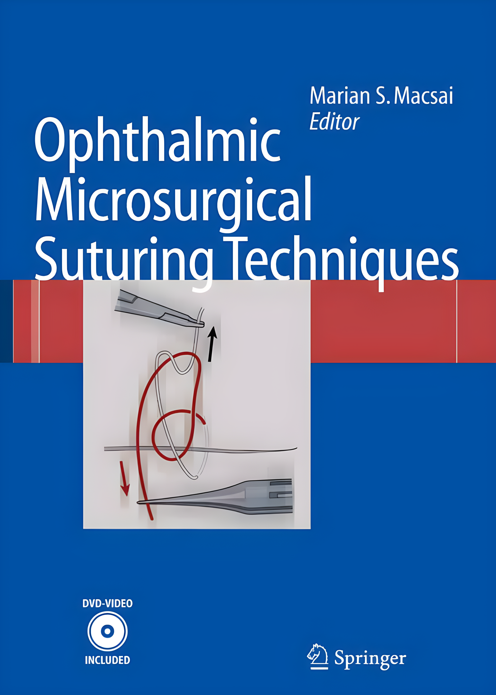 Ophthalmic Microsurgical Suturing Techniques - Original Cover