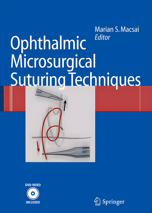 Ophthalmic Microsurgical Suturing Techniques - Original Cover