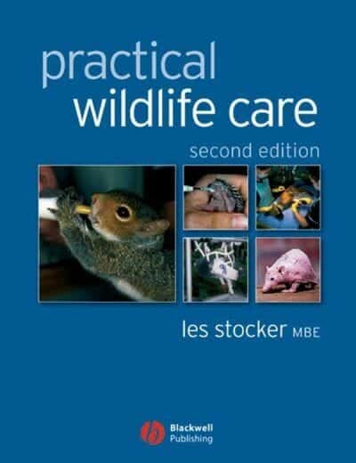 Practical Wildlife Care 2Nd Edition