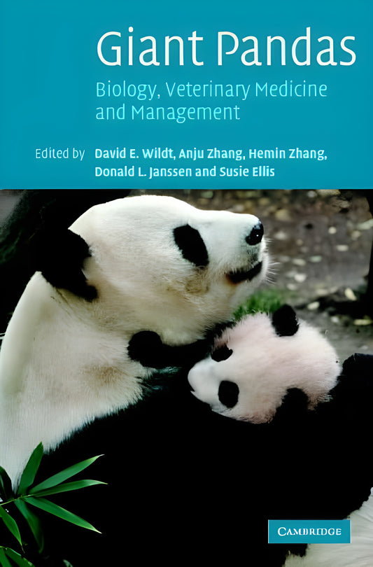 Giant Pandas Biology Veterinary Medicine And Management