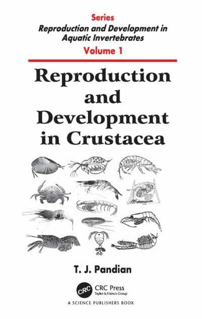 Reproduction and Development in Aquatic Invertebrates, Vol 1, Reproduction and Development in Crusta