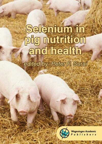 Selenium In Pig Nutrition And Health