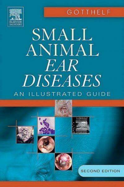 Small Animal Ear Diseases An Illustrated Guide 2Nd Edition