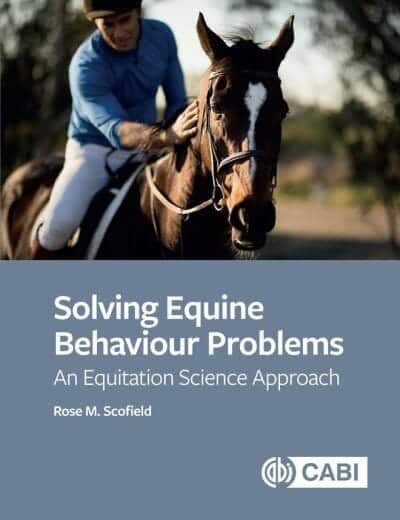 Solving Equine Behaviour Problems An Equitation Science Approach