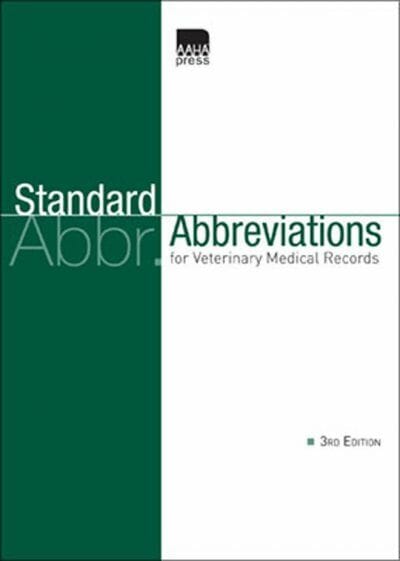 Standard Abbreviations For Veterinary Medical Records 3Rd Edition
