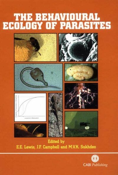 The Behavioural Ecology Of Parasites