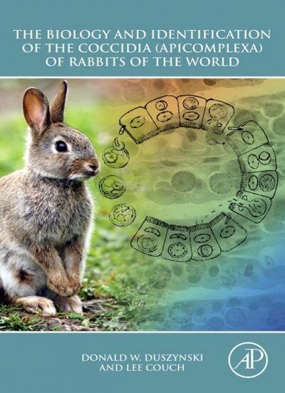 The Biology And Identification Of The Coccidia Apicomplexa Of Rabbits Of The World
