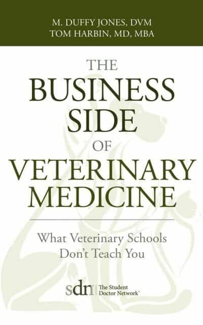 The Business Side Of Veterinary Medicine What Veterinary Schools Dont Teach You