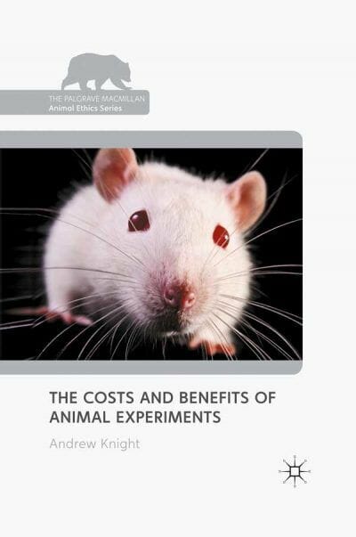 The Costs And Benefits Of Animal Experiments