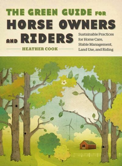 The Green Guide For Horse Owners And Riders