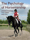 The Psychology Of Horsemanship Understanding The Horse And You