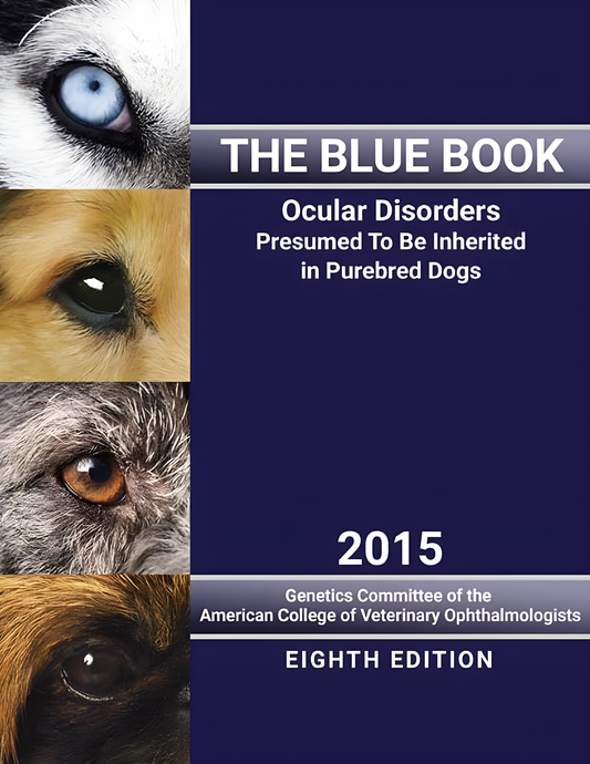 The Blue Book, Ocular Disorders Presumed to be Inherited in Purebred Dogs, 8th Edition - Original Cover